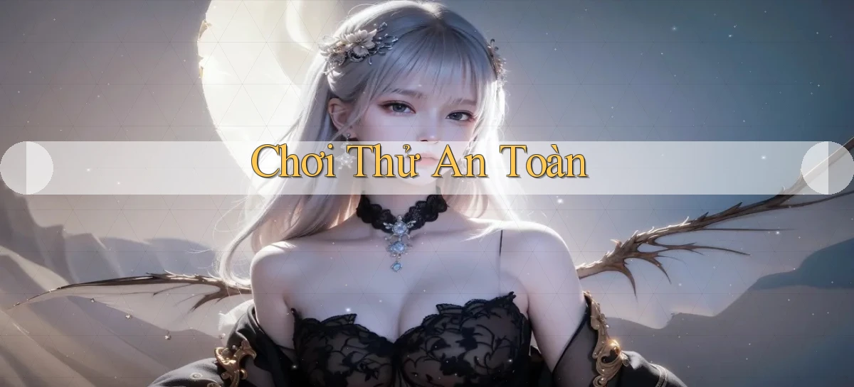 Chơi thử An toàn