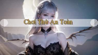 Chơi thử An toàn