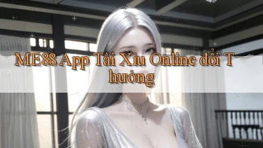 me88  app tài xỉu online đổi thưởng