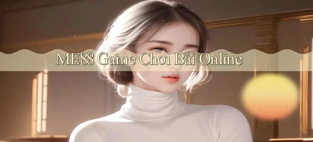 me88  game chơi bài online
