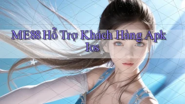 me88  hỗ trợ khách hàng apk ios