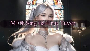 me88  sòng bài trực tuyến