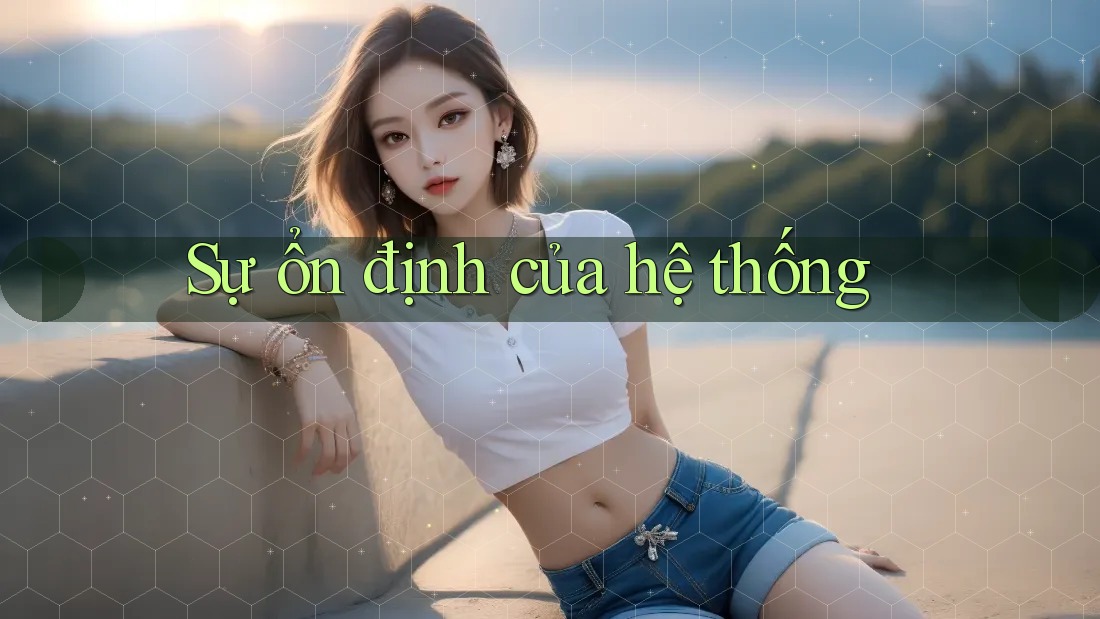 Sự ổn định của hệ thống Sự ổn định của hệ thống